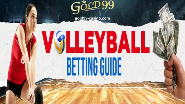 Sa gabay na ito ng Gold99, sinasaklaw ng Gold99 ang pagtaya sa volleyball sa Pilipinas, mga sikat na merkado ng pagtaya.