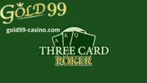 Ang malalim na gabay ng Gold99 ay magpapaliwanag kung paano laruin ang Three Card Poker, patakaran pangunahing estratehiya.