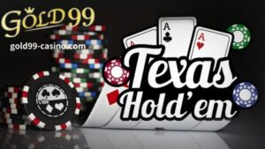 Gold99 Maglaro ng Online Texas Holdem - Subukan ang mga libreng laro at paligsahan sa Texas Hold'em ng Gold99 casino .